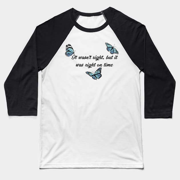 Right On Time Blue Butterflies Baseball T-Shirt by CMORRISON12345